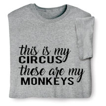Product Image for This Is My Circus, These Are My Monkeys Shirts