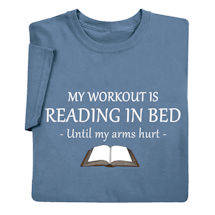 Product Image for My Workout Is Reading in Bed  T-Shirt or Sweatshirt