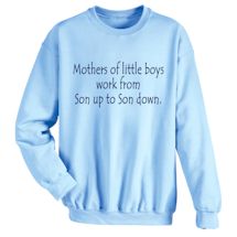 Alternate Image 2 for Mothers of Little Boys T-Shirt or Sweatshirt