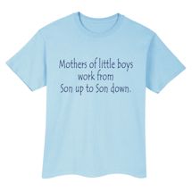Alternate Image 1 for Mothers of Little Boys T-Shirt or Sweatshirt