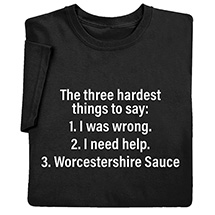 Product Image for Three Hardest Things to Say T-Shirt or Sweatshirt