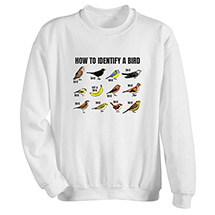Alternate Image 2 for How to Identify a Bird T-Shirt or Sweatshirt