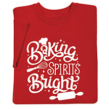 Product Image for Baking Spirits Bright T-Shirt or Sweatshirt