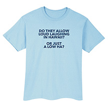 Alternate Image 1 for Loud Laughing T-Shirt or Sweatshirt