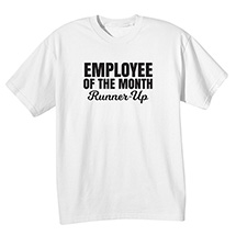 Alternate Image 1 for Employee of the Month T-Shirt or Sweatshirt