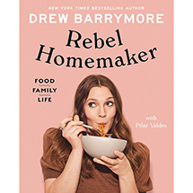 Alternate image for Drew Barrymore: Rebel Homemaker Signed Edition Cookbook
