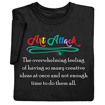 Alternate image for Art Attack T-Shirt or Sweatshirt