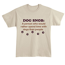 Alternate Image 1 for Dog Snob T-Shirt or Sweatshirt