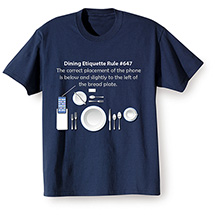Alternate Image 1 for Dining Etiquette Rule #647 T-Shirt or Sweatshirt