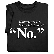 Alternate image for Hamlet Act J III T-Shirt or Sweatshirt