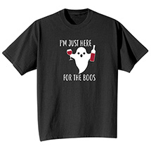 Alternate Image 1 for Just Here for the Boos T-Shirt or Sweatshirt