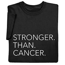 Product Image for Stronger Than Cancer T-Shirt or Sweatshirt