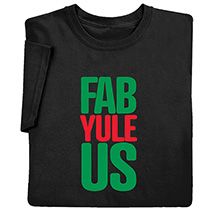 Product Image for Fab Yule Us T-Shirt or Sweatshirt
