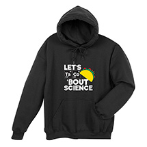 Alternate Image 3 for Let’s Ta Co ‘Bout Science T-Shirt or Sweatshirt