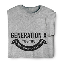 Product Image for Generation X Whatever T-Shirt or Sweatshirt