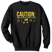 Alternate Image 2 for Caution Prone to Sudden Outbursts of Song T-Shirt in Cotton
