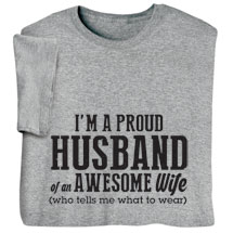Alternate image Proud Husband of an Awesome Wife Who Tells Me What to Wear Shirt