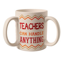 Alternate image Teachers Can Handle Anything Mug