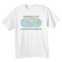 Alternate Image 2 for The World Is a Cat Playing With Australia T-Shirt or Sweatshirt