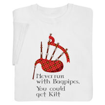 Alternate image Never Run with Bagpipes Shirts