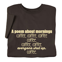 Alternate image A Poem About Mornings Shirts