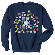 Alternate Image 1 for It’s Not Hoarding If It’s Books Shirts