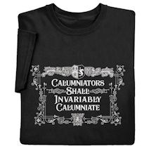 Product Image for Calumniators Shall Invariably Calumniate Shirts
