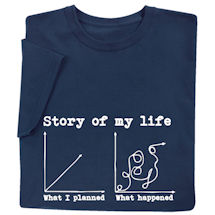 Product Image for Story of My Life Graph Shirts - What I Planned vs. What Happened