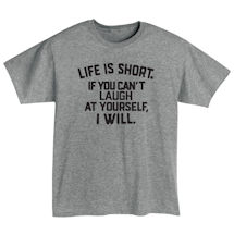 Alternate Image 2 for Life Is Short T-Shirt or Sweatshirt