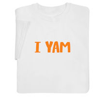 Product Image for 'I Yam' Adult Sweatshirt & T-Shirt