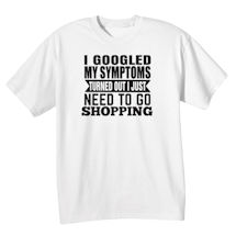 Alternate Image 5 for Personalized I Googled My Symptoms Shirts