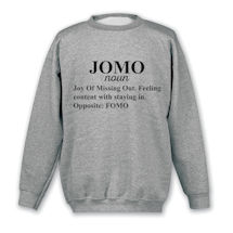Alternate Image 1 for JOMO (Joy of Missing Out) T-Shirt or Sweatshirt
