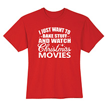 Alternate Image 2 for I Just Want to Bake Stuff and Watch Christmas Movies Shirts