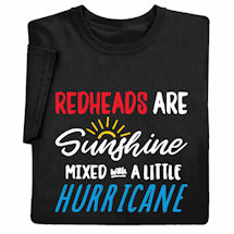 Product Image for Redheads are Sunshine Mixed with a Little Hurricane T-Shirt or Sweatshirt