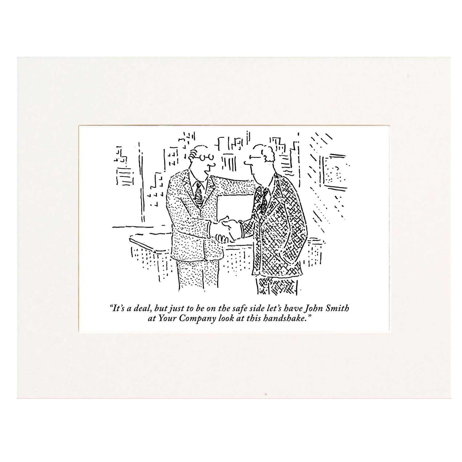 It's a Deal Personalized New Yorker Cartoonist Cartoon - Matted | 1 Review  | 5 Stars | Signals | HAD512